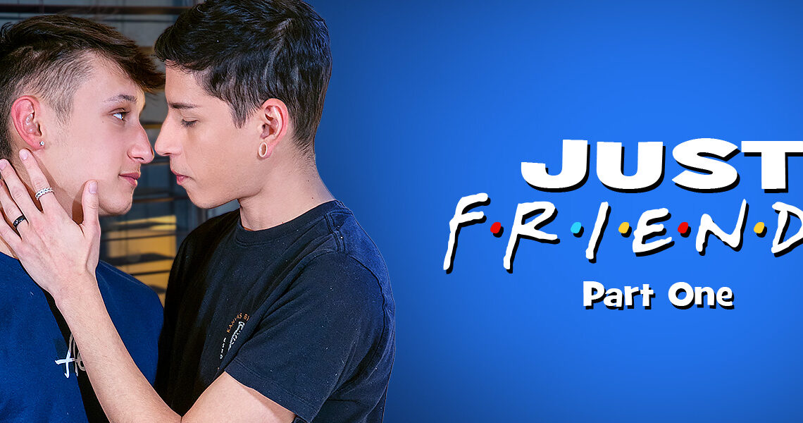 Just Friends | Part One : Aiden Garcia,Noah Bentle | Daily Dudes @ Dude Dump